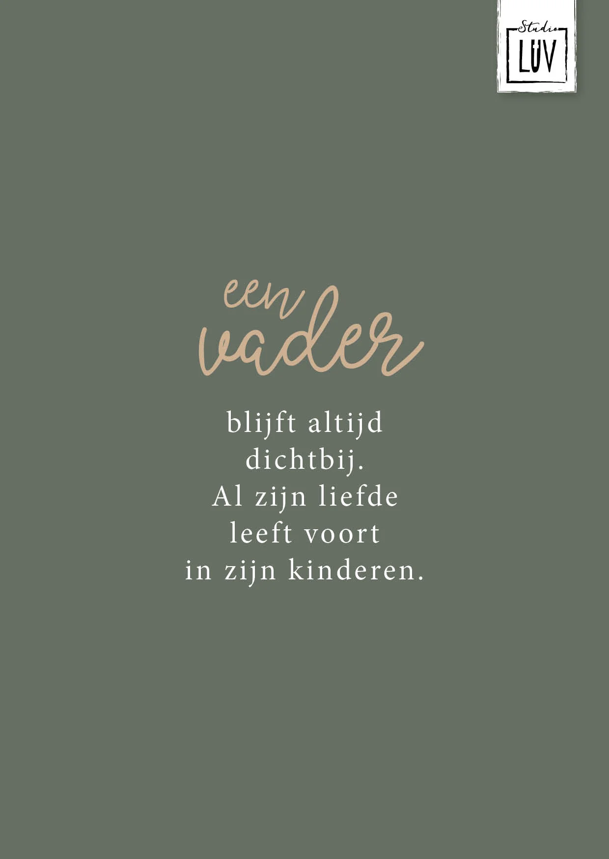 Een vader blijft altijd dichtbij - 7235 - Studio LUV kaarten