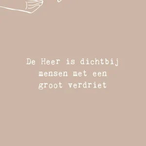 De Heer is dichtbij mensen met een groot verdriet - 7226 - Studio LUV kaarten