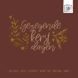 Studio LUV Kerstkaart - Gezegende kerstdagen en sterkte voor het nieuwe jaar