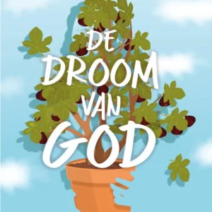 De droom van God - Henk Stoorvogel