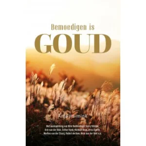 Bemoedigen is goud - Anja Helmink