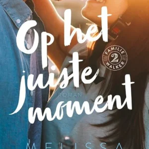 Op het juiste moment - Melissa Tagg
