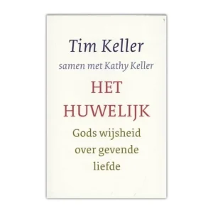 Het Huwelijk - Tim Keller