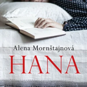 Hana - Alena Mornstajnová