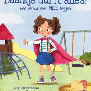 Daantje durft alles - Eline Hoogenboom en Anne Sara Schenk-Verloop