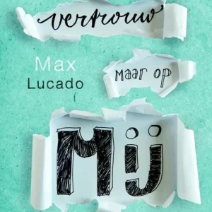 Vertrouw maar op mij - Max lucado