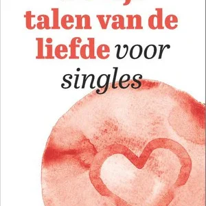 De vijf talen van de liefde voor singles - Gary Chapman