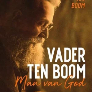 Vader ten Boom - man van God - Corrie ten Boom