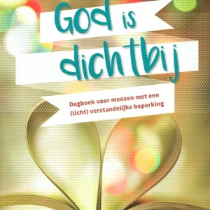 God is dichtbij, dagboek (lichte) verstandelijke beperking - M. Nagtegaal