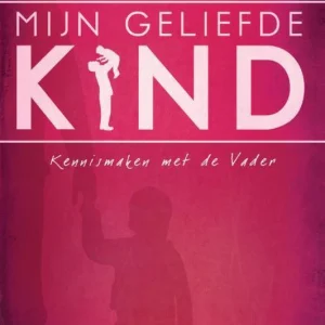 Mijn geliefde kind - Colin Urquhart
