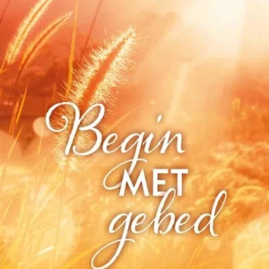 Begin met gebed - Max Lucado