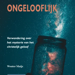 ONGELOOFLIJK - Wouter Muijs
