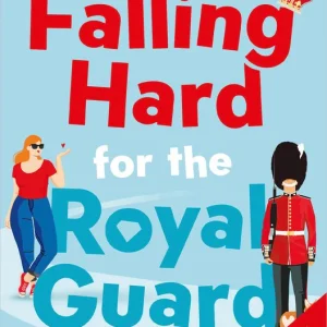 Falling hard for the Royal Guard - Megan Clawson