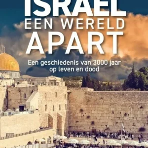 Israël een wereld apart - Piet van Midden