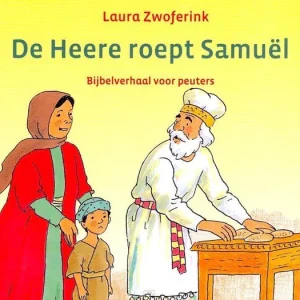 De Heere roept Samuel - Laura Zwoferink