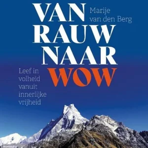Van rauw naar wow - Marije van den Berg