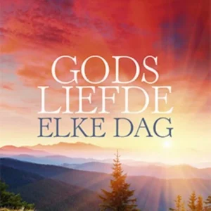 Gods liefde elke dag - Max Lucado
