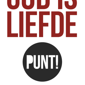 Gods is liefde punt! - Wilkin van de Kamp