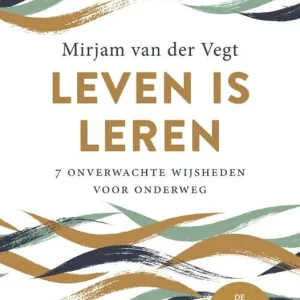 Leven is leren - Mirjam van der Vegt