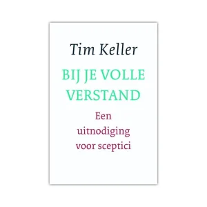 Bij je volle verstand - Tim Keller