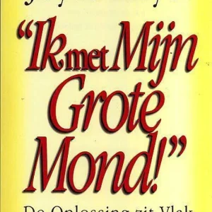 Ik en mijn grote mond - Joyce Meyer