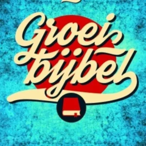 Groeibijbel - Piet van Midden