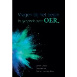 Vragen bij het begin - studie uitgave - Corien Oranje, Cees Dekker & Gijsbert van den Brink
