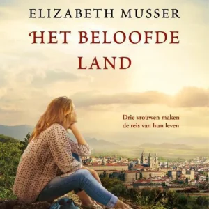 Het beloofde land - Elizabeth Musser