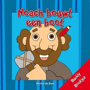 Noach bouwt een boot - Buddy boekjes