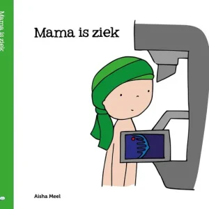 Mama is ziek - Aisha Meel