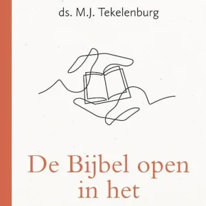 De bijbel open in het pastoraat - ds. M.J. Tekelenburg