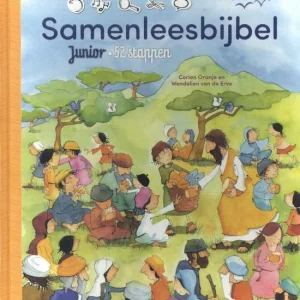 Samen leesbijbel junior - 52 stappen - Corien Oranje en Wendelien van de Erve