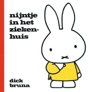 Nijntje in het ziekenhuis - Dick Bruna