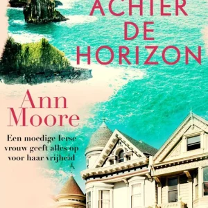 Grace O’Malley 3 - Achter de horizon - Ann Moore