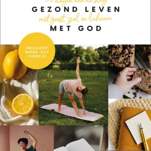 Ontdek een gezond leven met God - Janita Stoorvogel
