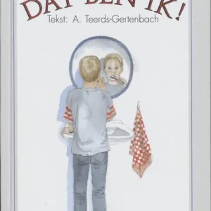 Kijk dat ben ik - A. Tjeerds-Gertenbach