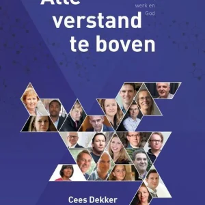 Alle verstand te boven - Cees Dekker