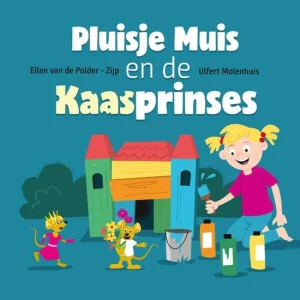 Pluisje Muis en de Kaasprinses - Ellen van de Polder en Ulfert Molenhuis