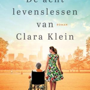 De acht levenslessen van Clara Klein - Sara Brunsvold