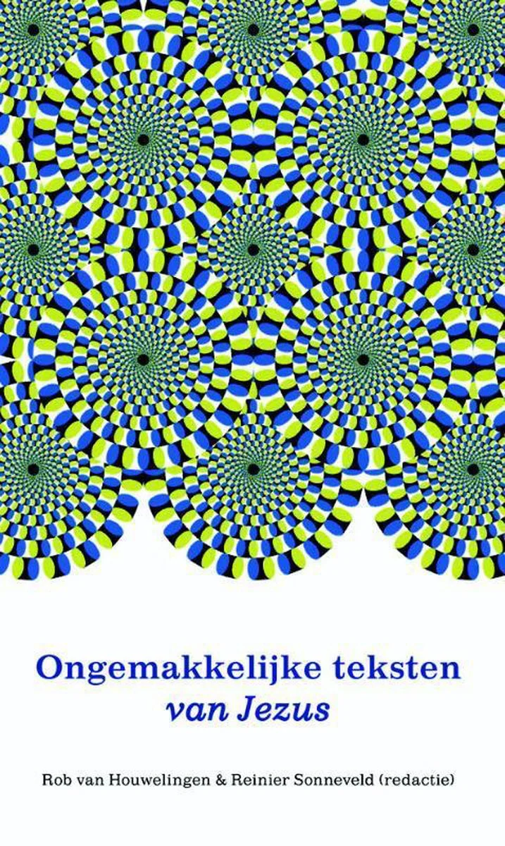 Ongemakkelijke teksten van Jezus - Rob van Houwelingen - Afbeelding 2