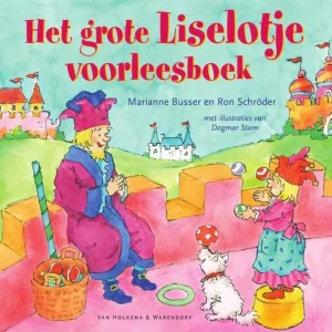 Het grote Liselotje voorleesboek - Marianne Busser en Ron Schröder