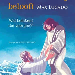 Kinderbijbel - God doet wat hij belooft - Max Lucado