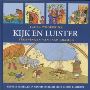 Kijk en Luister 1 - Kinderbijbel - Laura Zwoferink