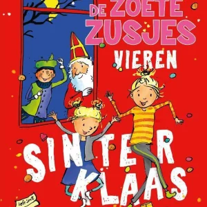 De Zoete Zusjes vieren Sinterklaas - Hanneke de Zoete